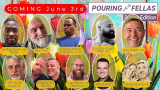 Pouring With The Fellas! Join us June 3/4 for a fun collab with the guys.