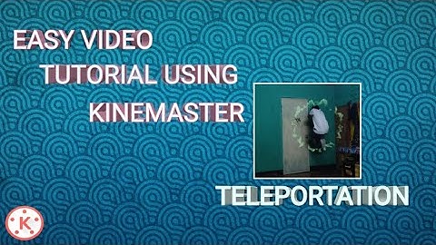 how to make teleport effect (kinemaster)