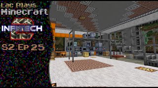 Lac Plays FTB Infi-Tech 2 S2 Ep 25 Blast Furnace Upgrades