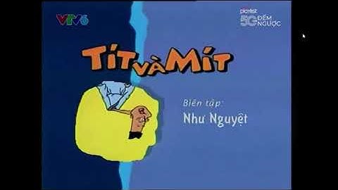 Nhạc phim Tít và Mít (phiên bản hoạt hình của truyện tranh Tí Quậy)