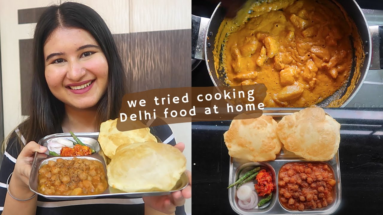 Delhi Food At Home (Quite Challenging) | Chole Bhature, Butter Chicken, Aloo Chaat | 