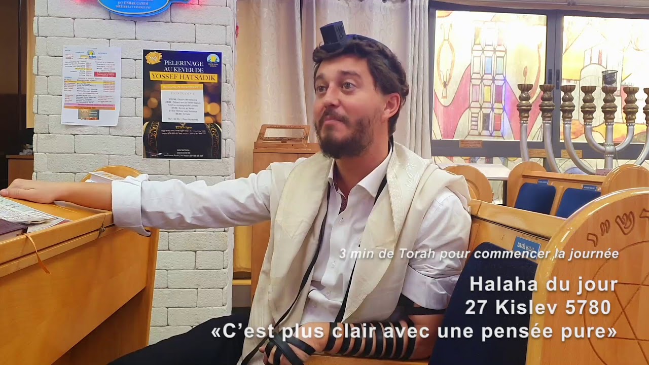 25/12/19 les 3mn de torah du rav Chemouny du centre rachi de Netanya 27 kislev