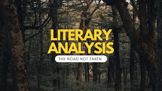 The Road Not Taken by Robert Frost: Summary and Literature Analysis
