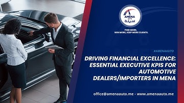 Executive KPIs That Drive MILLIONS: Automotive Dealer Financial Excellence in MENA