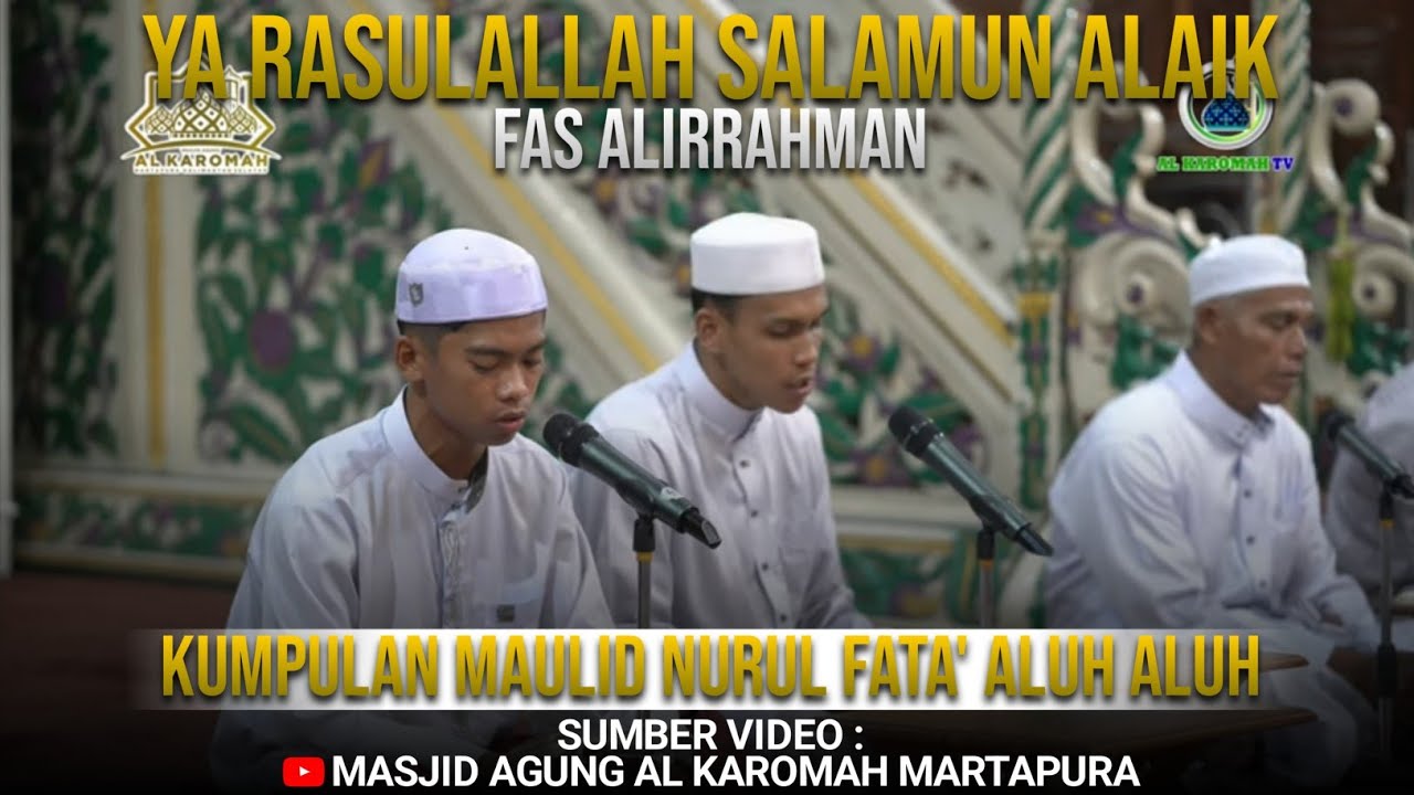 VIRAL!! Syair Ya Rasulallah Salamun Alaik Fas Alirrahman (Kumpulan Maulid Nurul Fata' Aluh Aluh)