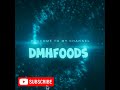 Welcome dmhfoods food vlog blogger foodie