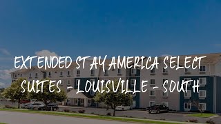 Extended Stay America Select Suites - Louisville - South Review - Fairdale , United States of Americ