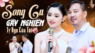 Cặp Đôi Song Ca Gây Nghiện Bạn Nên Nghe Thử Một Lần ⭐Tí Ngọ Của Tôi - Quang Lập Thu Hường Mới Nhất