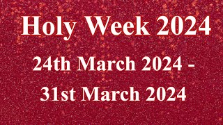 Holy Week 2024 /Easter Day 2024/Holy Days 2024 /When is Easter 2024/Easter Season