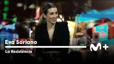 LA RESISTENCIA - Entrevista a Eva Soriano | #LaResistencia 30.05.2022