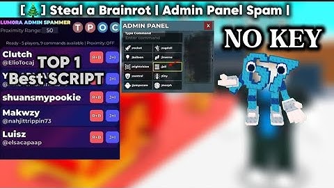 [ADMIN PANEL] [🎄] Steal a Brainrot | ADMIN PANEL SPAMMER | KEYLESS TOP 1 SCRIPT |