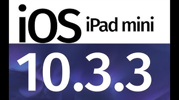 How to Update to iOS 10.3.3 - iPad mini 2 iPad mini 3 iPad mini 4