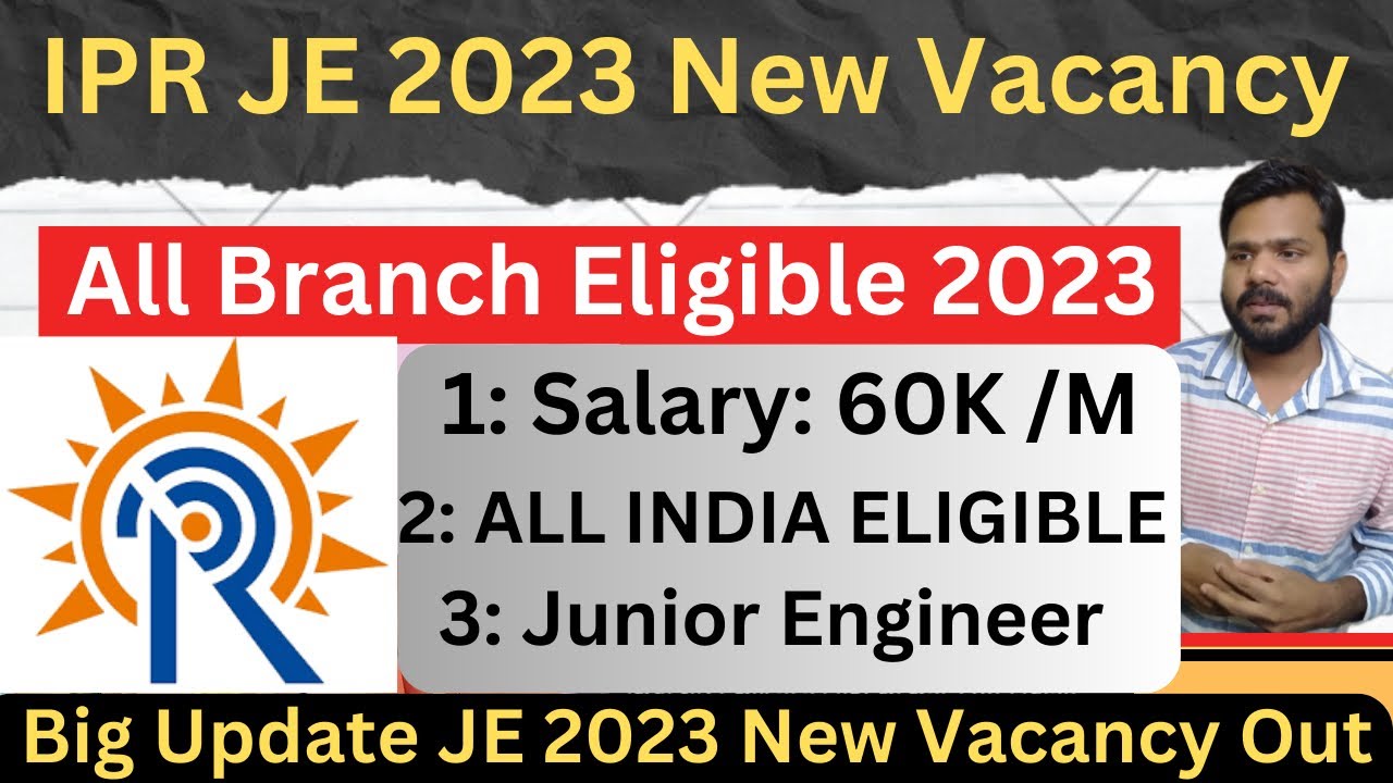 Big Update: IPR JE 2023 New Vacancy Notifications out | Junior engineer All India