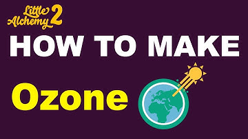 How to Make Ozone in Little Alchemy 2? | Step by Step Guide!