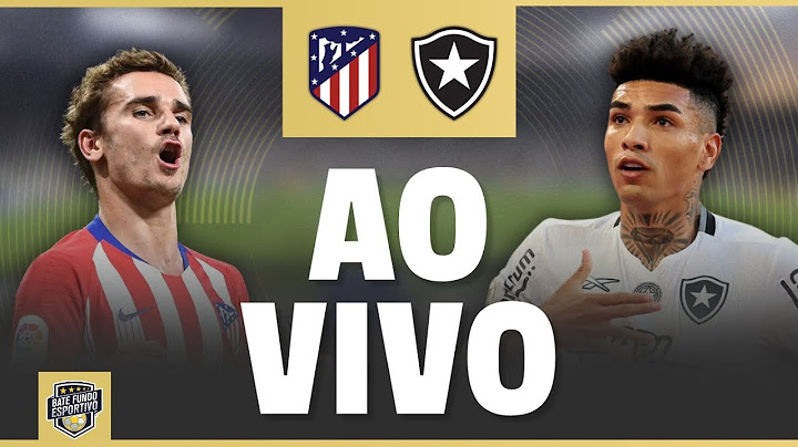 BOTAFOGO 0 X 1 ATLÉTICO DE MADRID AO VIVO | REACT MUNDIAL DE CLUBES DIRETO DE LOS ANGELES