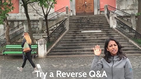 Try a Reverse Q&A | Poornima Vijayashanker