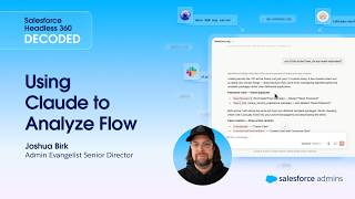 Using Claude to Analyze Flow | Salesforce Headless 360 Decoded