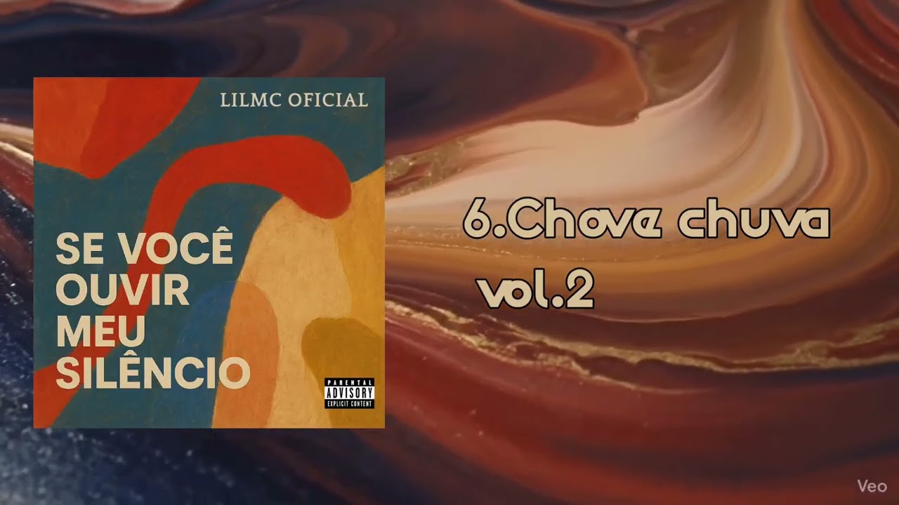 LIL13-CHOVE CHUVA VOL.2(SE VOCÊ OUVIR MEU SILÊNCIO FAIXA 6)