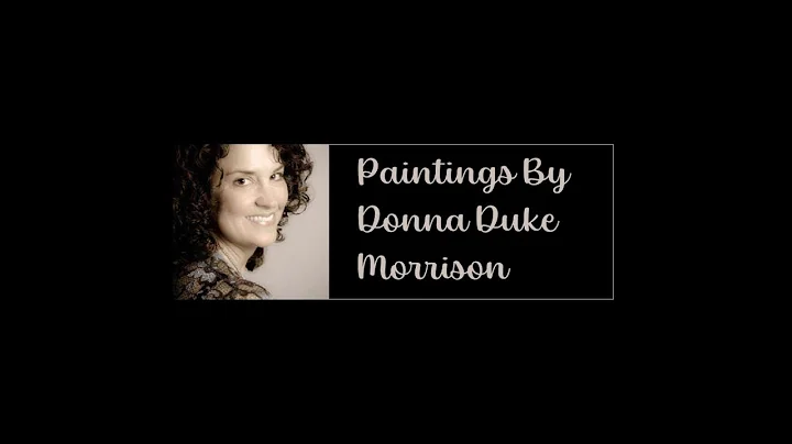 Donna Morrison Painting Montage 8 minutes