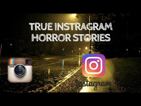 4 True Instagram Horror Stories