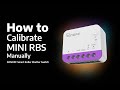 How to Calibrate SONOFF MINI RBS Manually | Step-by-Step Guide