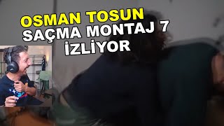 Evrim Shinka - Saçma Montaj 7 İzliyor Osman Tosun