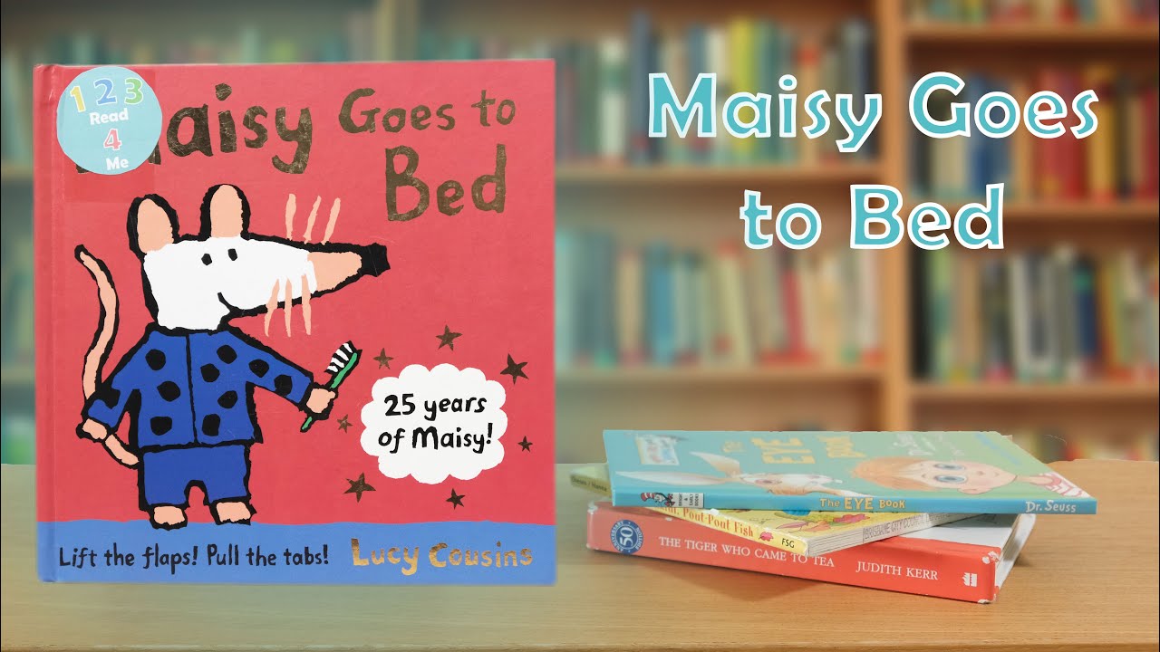 Maisy Goes to Bed | 123 Read 4 Me | Reading for Kids