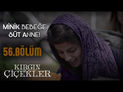 Kırgın Çiçekler 56.Bölüm - Minik Bebeğe Süt Anne!