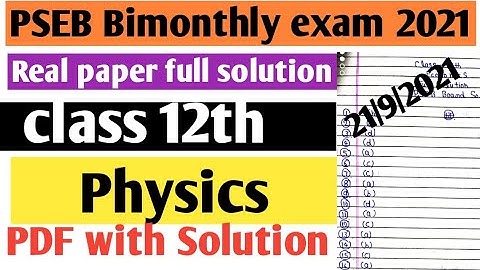 PSEB board class 12th physics real paper with solution 21 september 2021