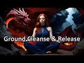 The Earth Dragon's Gift: Ground, Cleanse, and Release (Guided Meditation)