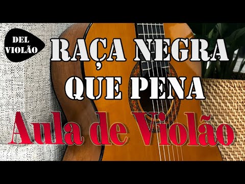 Aprenda a música Tarde Demais de #Raçanegra no violão