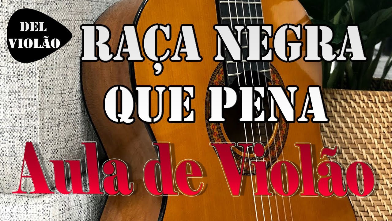 Aprenda a música Tarde Demais de #Raçanegra no violão