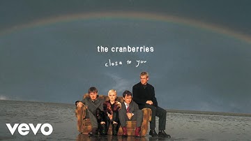 The Cranberries - (They Long To Be) Close To You (Audio)