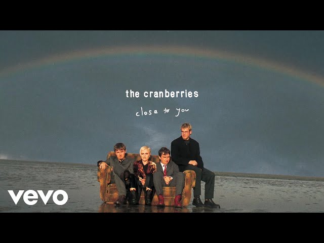 The Cranberries - (They Long To Be) Close To You