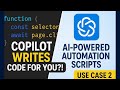 Mastering AI Tools #4 | CoPilot UseCase 2 | AI-Powered Automation Scripts in Seconds |