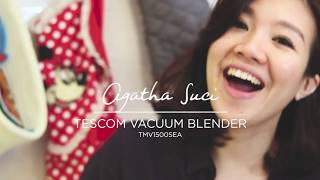Tescom Vacuum Blender X Agatha Suci