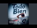 Todo Bien Feat Yair Arizmendez