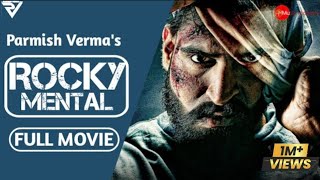 ROCKY MENTAL (Full Movie) - Parmish Verma || Punjabi Film || New Punjabi Movie 2024