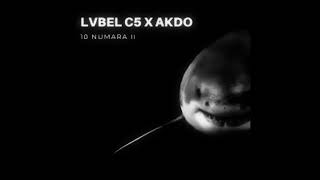 LVBEL C5, AKDO - 10 NUMARA II (Slowed)