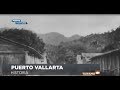 Puerto Vallarta, conoce su historia