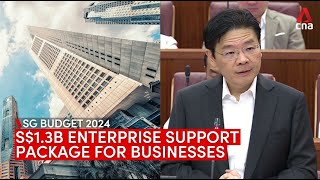 Budget 2024: New S$1.3b Enterprise Support Package for Singapore businesses