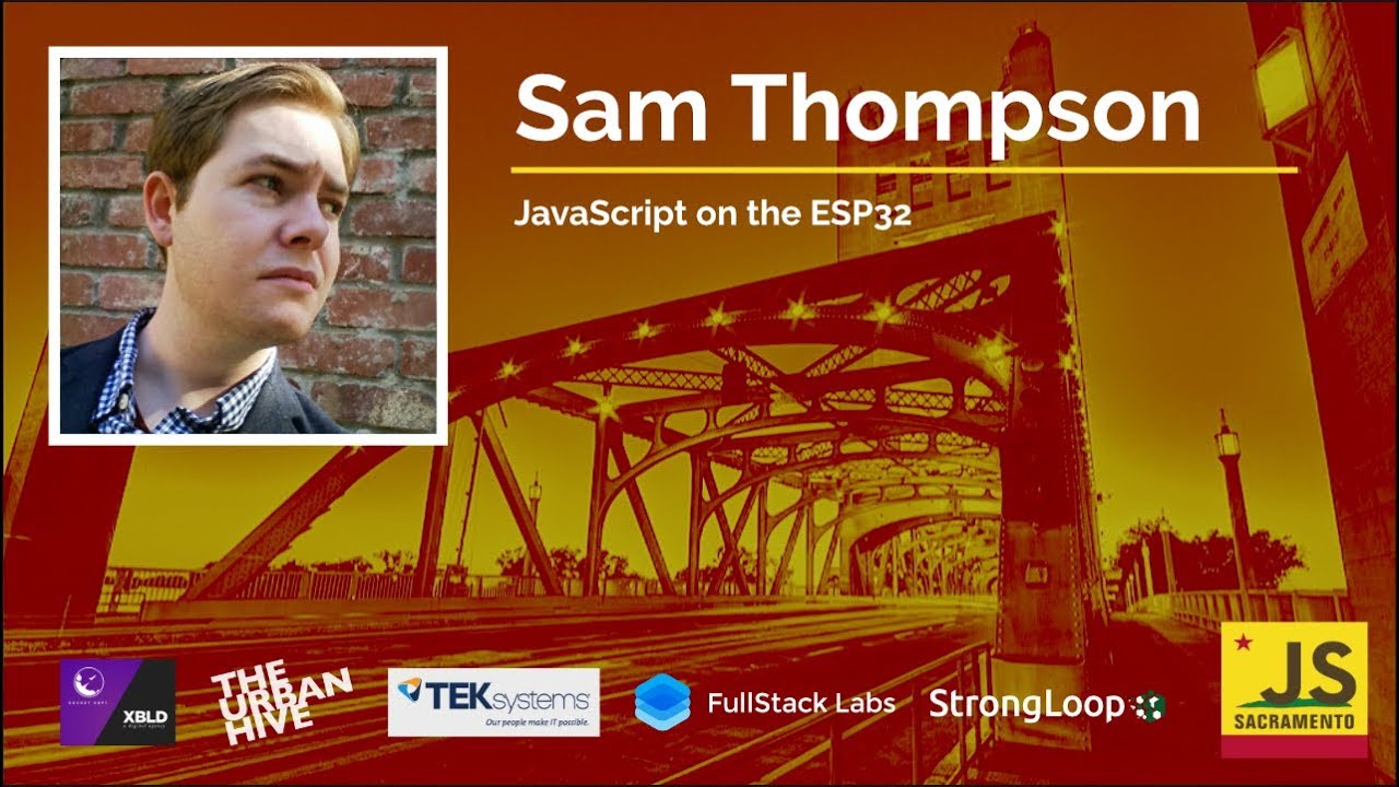 Sam thompson javascript on the esp32 sacjs september 2017 youtube
