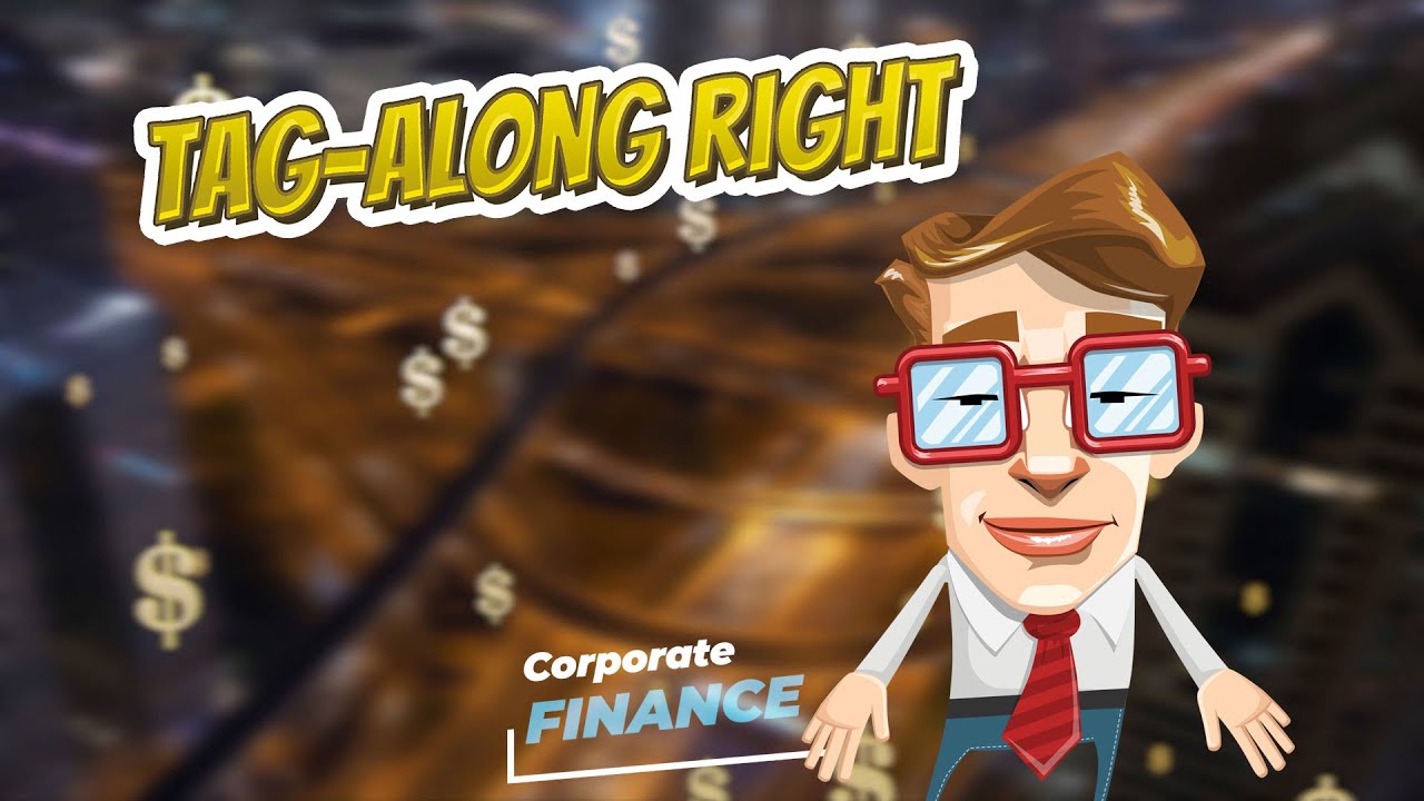 Tag Along Right Corporate Finance Youtube
