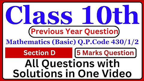 Maths Basic class 10 cbse board 2024 | Paper Code 430/1/2 Section-D Solutions #cbsesolutions #cbse