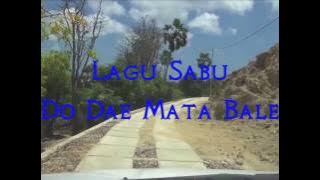 Lagu Daerah Sabu, NTT - Do Dae Mata Bale