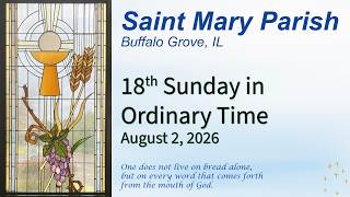 St. Mary Parish Mass | OT 18 | Aug. 2, 2026