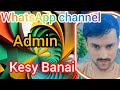 How to Become a WhatsApp Channel Admin | Step by Step Guide in Urdu