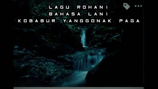 lagu rohani bahasa lani jaya KOBABUR YANGGONAK PAGA#Linustv