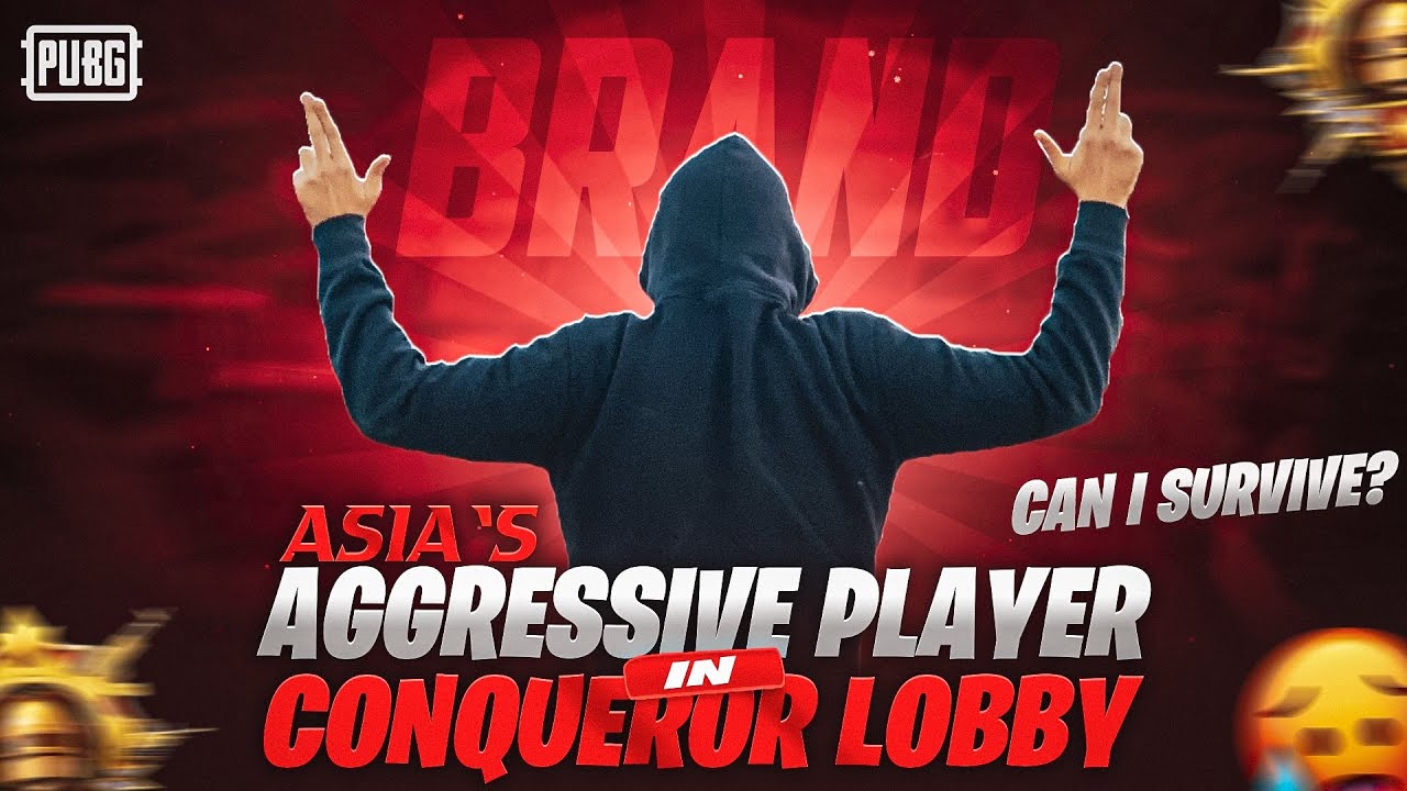 Asia's Aggressive Player In Conqueror Lobby | Pubg Mobile | HOW BRAND