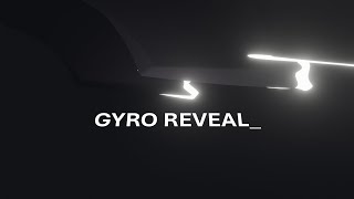 Gyro Reveal Video